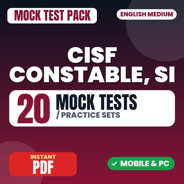 CISF Constable, SI Exam – 20 Mock Tests / Practice Sets | English Medium PDF Download