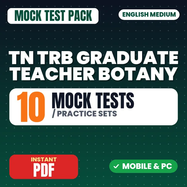 TN TRB Graduate Teacher Botany Exam – 10 Mock Tests / Practice Sets | English Medium PDF Download