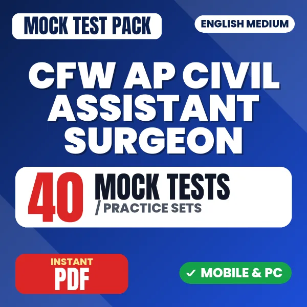 CFW AP Civil Assistant Surgeon Exam Paper I – 40 Mock Tests / Practice Sets | English Medium PDF Download