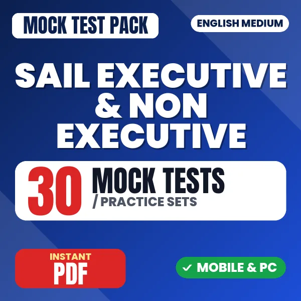 SAIL Executive & Non Executive Exam (Mechanical) – 30 Mock Tests / Practice Sets | English Medium PDF Download