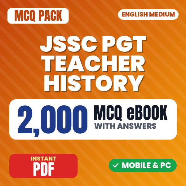 JSSC PGT Teacher History Exam – 2000 MCQ eBook with Answers | English Medium PDF Download