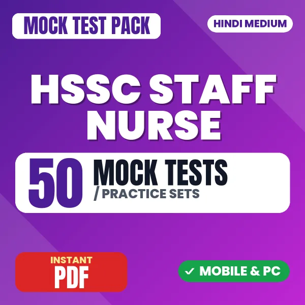 HSSC Staff Nurse Exam – 50 Mock Tests / Practice Sets | Hindi Medium PDF Download