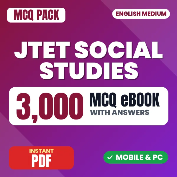 JTET Social Studies Exam – 3000 MCQ eBook with Answers | English Medium PDF Download