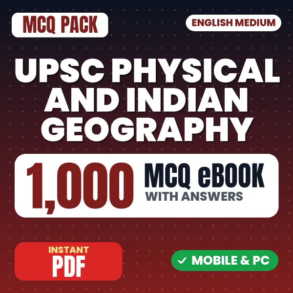 UPSC Physical and Indian Geography Exam – 1000 MCQ eBook with Answers | English Medium PDF Download