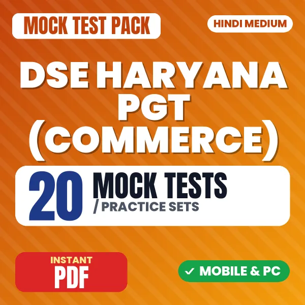 DSE Haryana PGT (Commerce) Exam – 20 Mock Tests / Practice Sets | Hindi Medium PDF Download