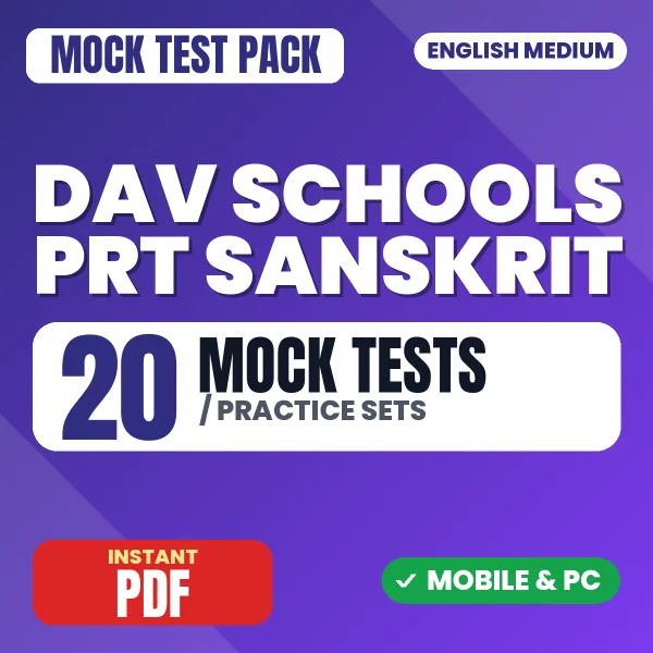 DAV Schools PRT (Sanskrit) Exam – 20 Mock Tests / Practice Sets | English Medium PDF Download