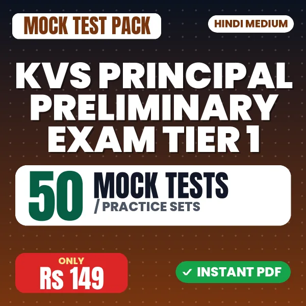 KVS Principal Preliminary Exam Tier 1 – 50 Mock Tests / Practice Sets | Hindi Medium PDF Download