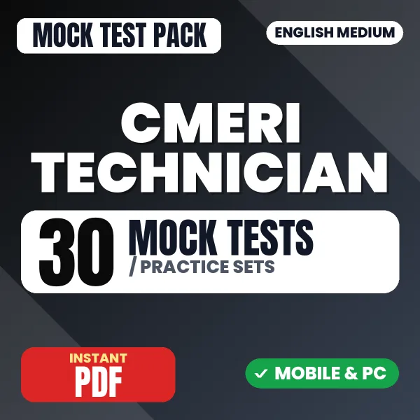 CSIR CMERI Technician Exam Paper 1 – 30 Mock Tests / Practice Sets | English Medium PDF Download