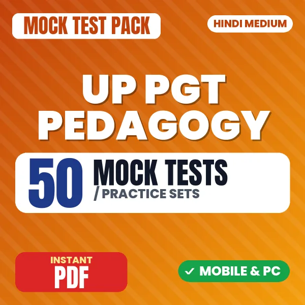 UP PGT Pedagogy Exam – 50 Mock Tests / Practice Sets | Hindi Medium PDF Download