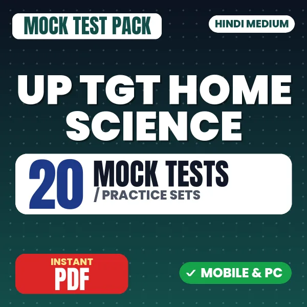 UP TGT Home Science Exam – 20 Mock Tests / Practice Sets | Hindi Medium PDF Download