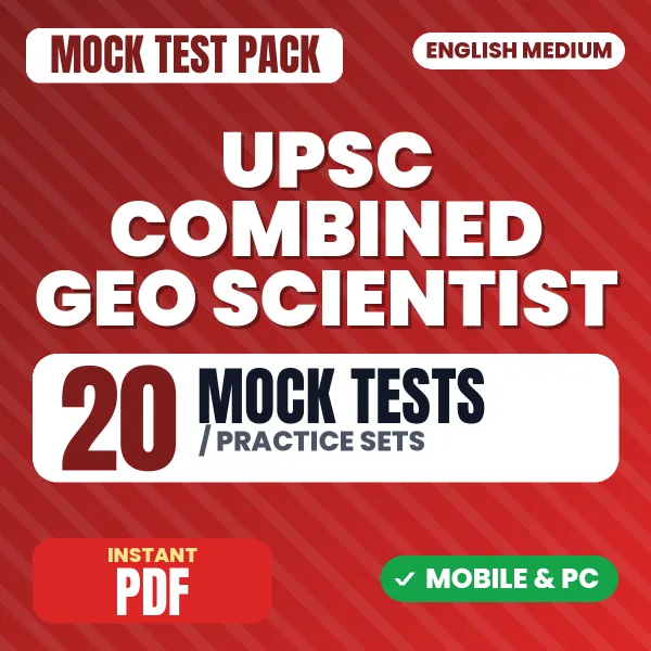 UPSC Combined Geo Scientist Prelims Exam (Geology, Geophysicist, Chemist) Paper I – 20 Mock Tests / Practice Sets | English Medium PDF Download