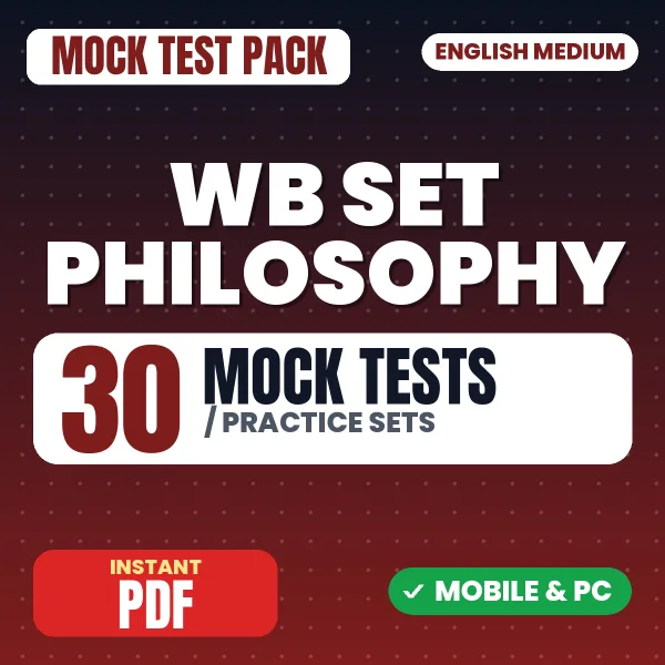 WB SET Philosophy (Paper 2) Exam – 30 Mock Tests / Practice Sets | English Medium PDF Download