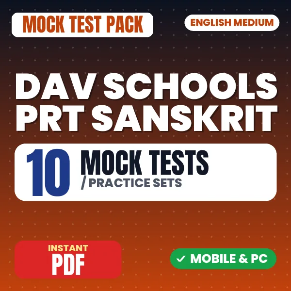 DAV Schools PRT (Sanskrit) Exam – 10 Mock Tests / Practice Sets | English Medium PDF Download