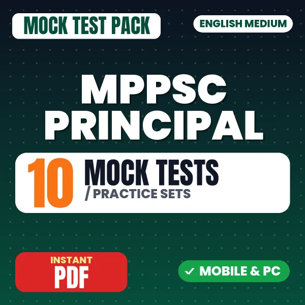 MPPSC Principal Grade II Exam – 10 Mock Tests / Practice Sets | English Medium PDF Download