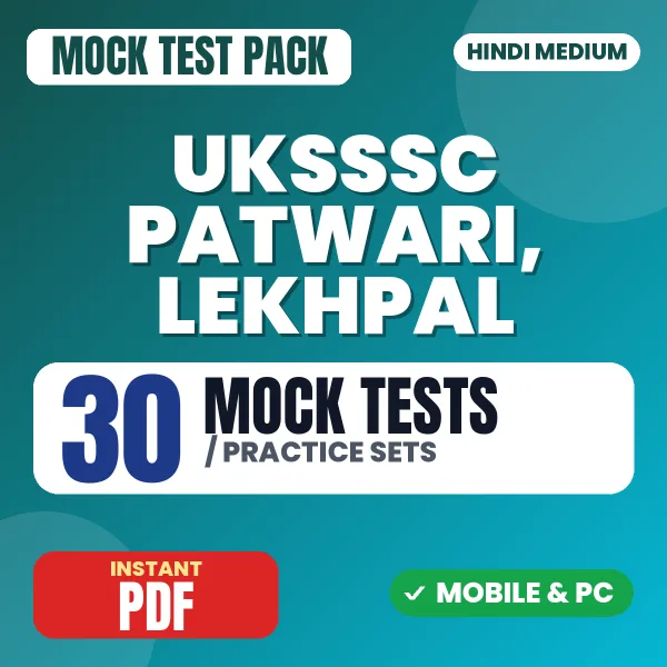 UKSSSC Patwari, Lekhpal Exam – 30 Mock Tests / Practice Sets | Hindi Medium PDF Download