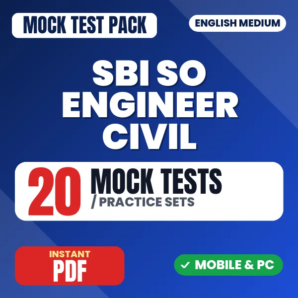 SBI SO Engineer Civil Exam – 20 Mock Tests / Practice Sets | English Medium PDF Download