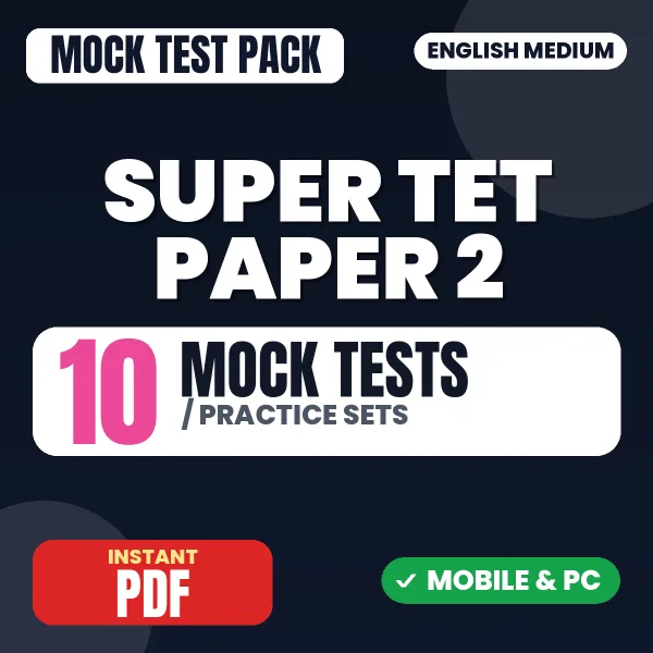 Super TET Paper 2 Social Studies Exam – 10 Mock Tests / Practice Sets | English Medium PDF Download