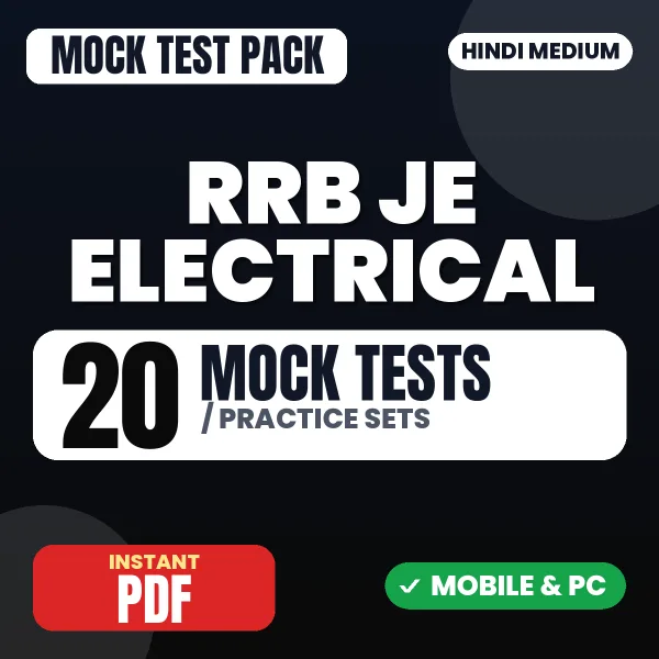 RRB JE Electrical (CBT 1) Exam – 20 Mock Tests / Practice Sets | Hindi Medium PDF Download