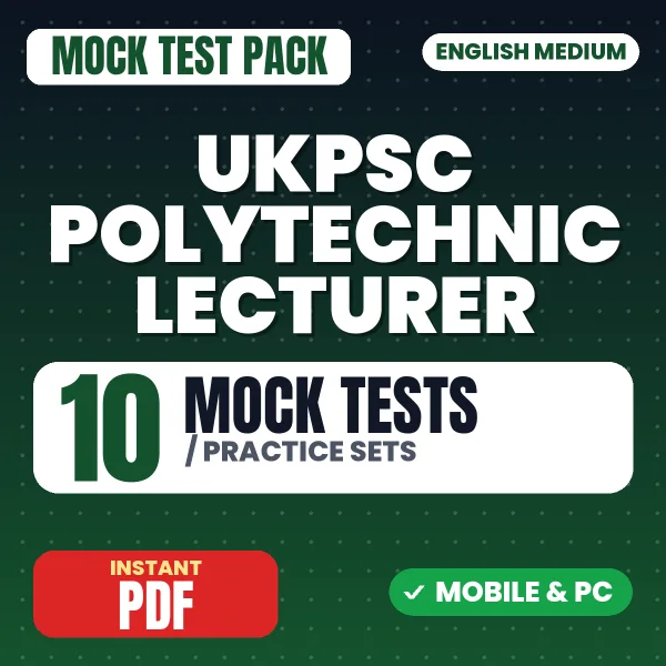 UKPSC Polytechnic Lecturer Exam Paper 1 – 10 Mock Tests / Practice Sets | English Medium PDF Download
