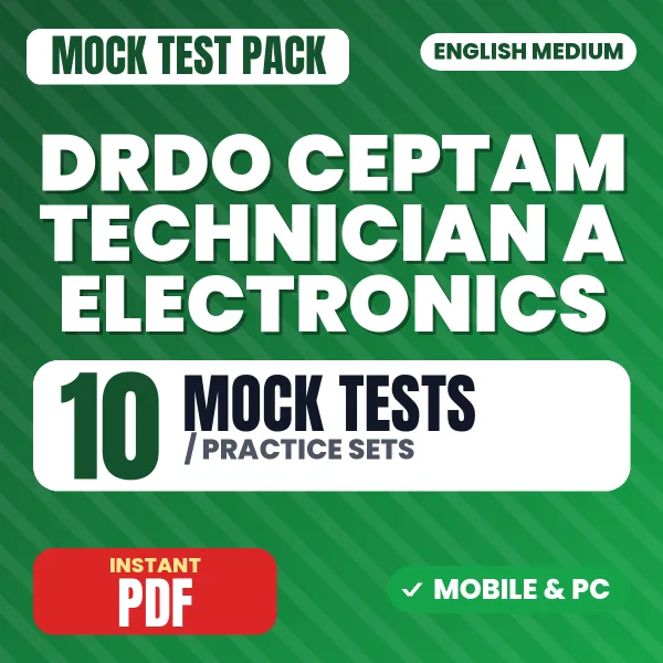 DRDO CEPTAM Technician A (Electronics) Exam Tier 1 – 10 Mock Tests / Practice Sets | English Medium PDF Download
