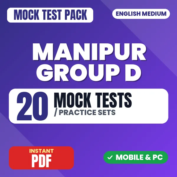 Manipur Group D Exam – 20 Mock Tests / Practice Sets | English Medium PDF Download
