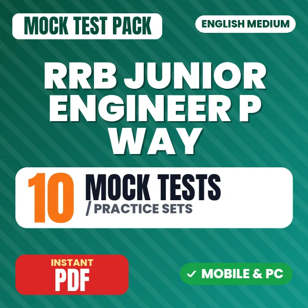 RRB Junior Engineer (P Way) CBT 1 Exam – 10 Mock Tests / Practice Sets | English Medium PDF Download