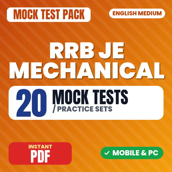 RRB JE (Mechanical) CBT 1 Exam – 20 Mock Tests / Practice Sets | English Medium PDF Download