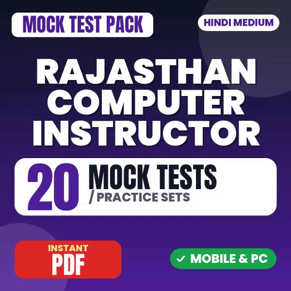 Rajasthan Computer Instructor (Anudeshak) Exam Paper I – 20 Mock Tests / Practice Sets | Hindi Medium PDF Download