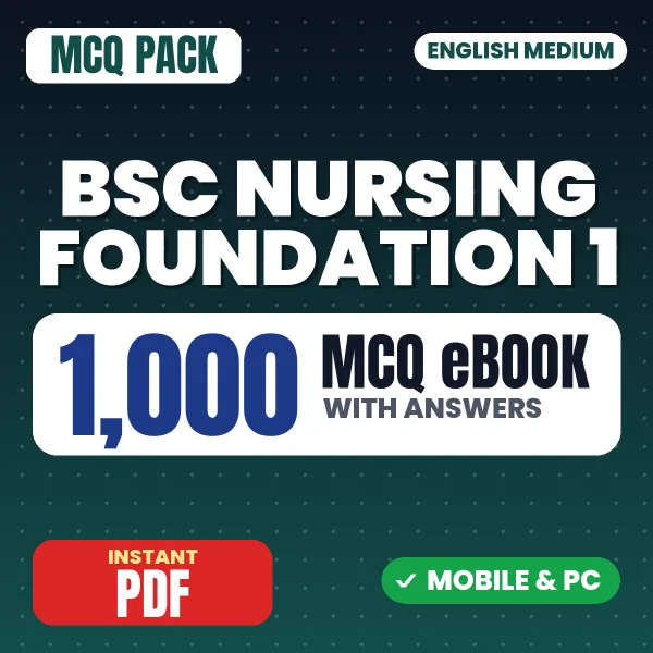 BSc Nursing 1st Year - Nursing Foundation I – 1000 MCQ eBook with Answers | English Medium PDF Download