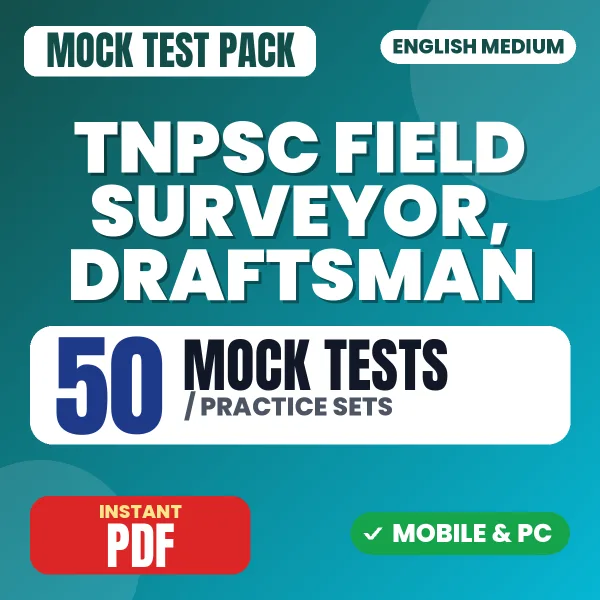 TNPSC Field Surveyor, Draftsman Exam Paper II (Part B) – 50 Mock Tests / Practice Sets | English Medium PDF Download