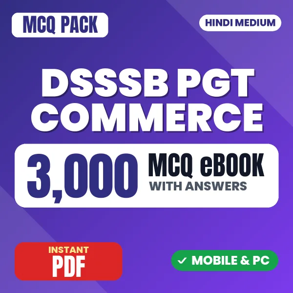 DSSSB PGT Commerce Exam – 3000 MCQ eBook with Answers | Hindi Medium PDF Download