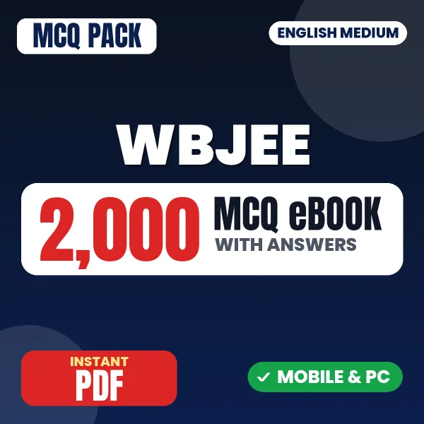 WBJEE Exam – 2000 MCQ eBook with Answers | English Medium PDF Download