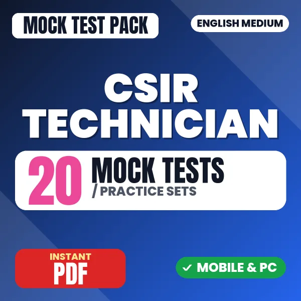 CSIR Technician Paper-1 Exam – 20 Mock Tests / Practice Sets | English Medium PDF Download