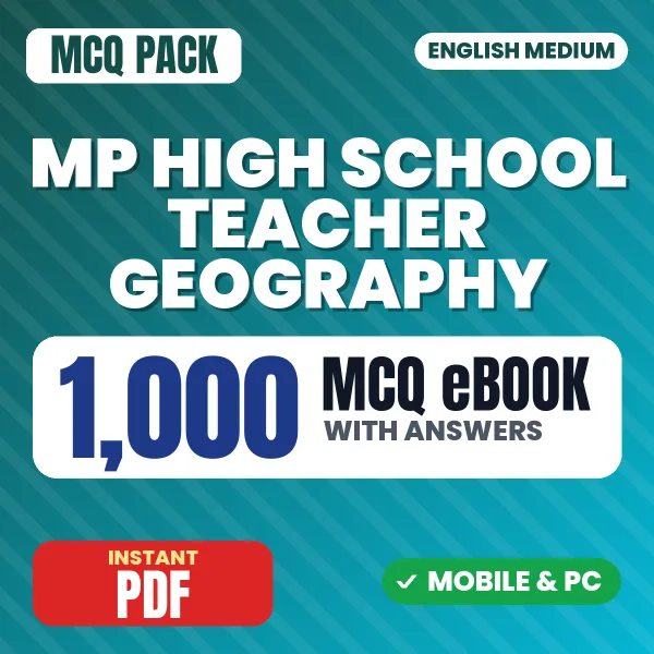 MP High School Teacher (Geography) Exam – 1000 MCQ eBook with Answers | English Medium PDF Download