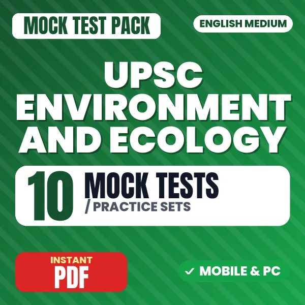 UPSC Environment and Ecology – 10 Mock Tests / Practice Sets | English Medium PDF Download