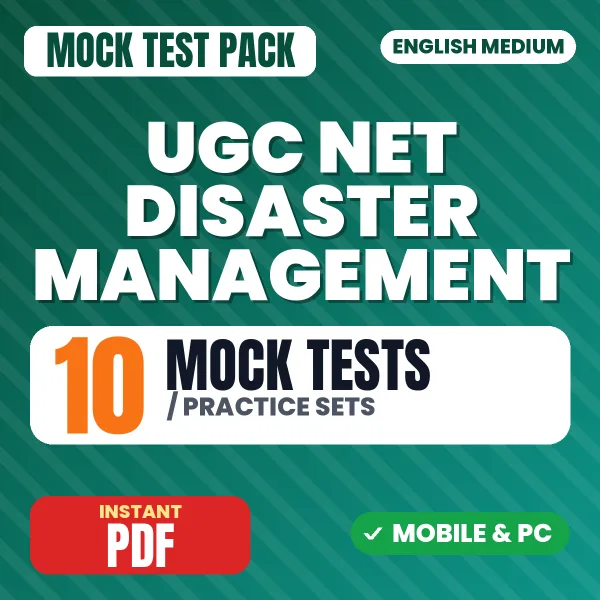 UGC NET Disaster Management Exam Paper II – 10 Mock Tests / Practice Sets | English Medium PDF Download
