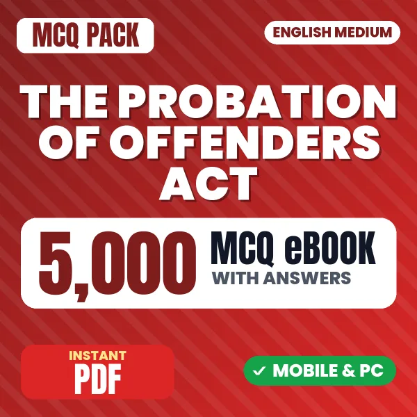 THE PROBATION OF OFFENDERS ACT, 1958 – 5000 MCQ eBook with Answers | English Medium PDF Download