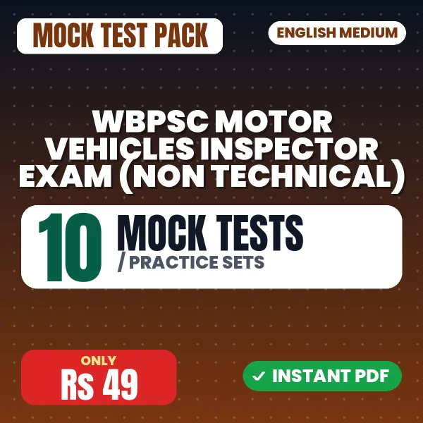WBPSC Motor Vehicles Inspector Exam (Non Technical) – 10 Mock Tests / Practice Sets | English Medium PDF Download
