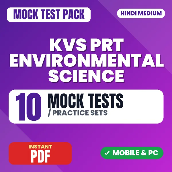 KVS PRT (Environmental Science) Exam – 10 Mock Tests / Practice Sets | Hindi Medium PDF Download