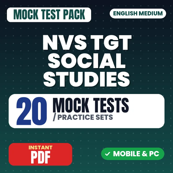 NVS TGT Social Studies Preliminary Tier 1 Exam – 20 Mock Tests / Practice Sets | English Medium PDF Download