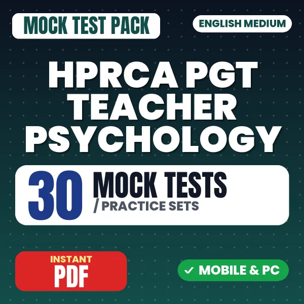 HPRCA PGT Teacher (Psychology) Exam – 30 Mock Tests / Practice Sets | English Medium PDF Download