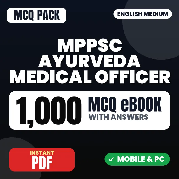 MPPSC Ayurveda Medical Officer Exam – 1000 MCQ eBook with Answers | English Medium PDF Download