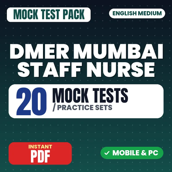 DMER Mumbai Staff Nurse Exam – 20 Mock Tests / Practice Sets | English Medium PDF Download