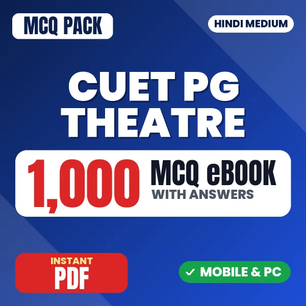 CUET PG Theatre (HUQP24) Exam – 1000 MCQ eBook with Answers | Hindi Medium PDF Download