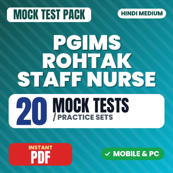 PGIMS Rohtak Staff Nurse Exam – 20 Mock Tests / Practice Sets | Hindi Medium PDF Download