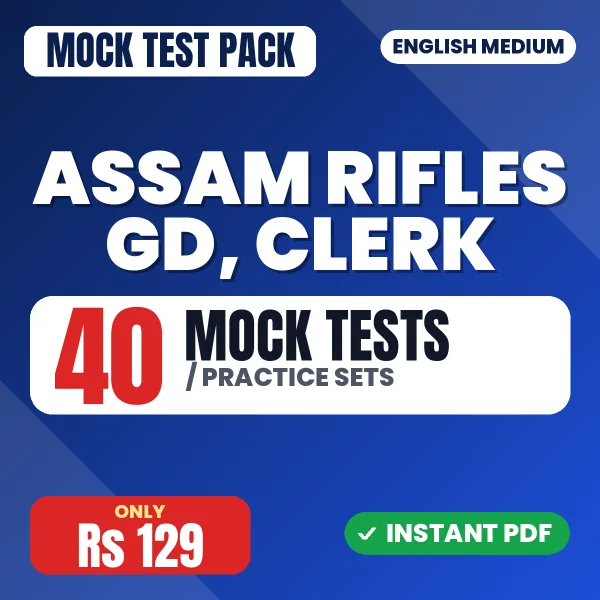 Assam Rifles GD, Clerk Exam – 40 Mock Tests / Practice Sets | English Medium PDF Download