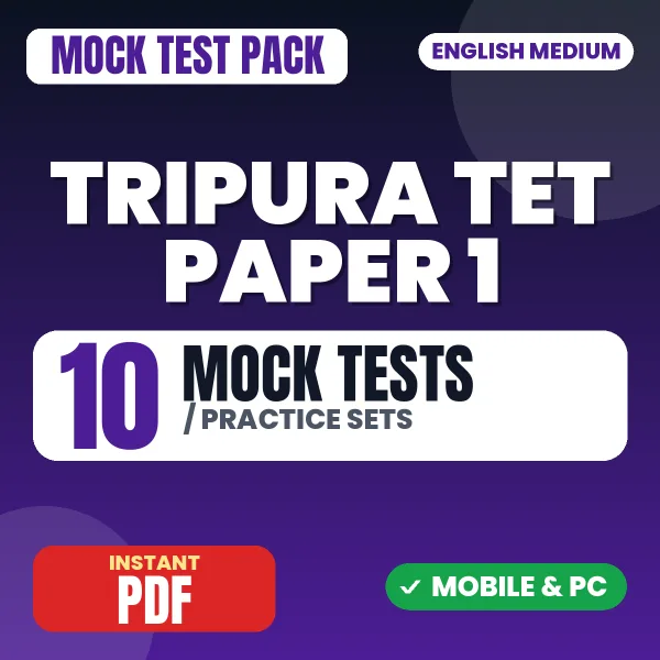 Tripura TET Paper I Exam – 10 Mock Tests / Practice Sets | English Medium PDF Download