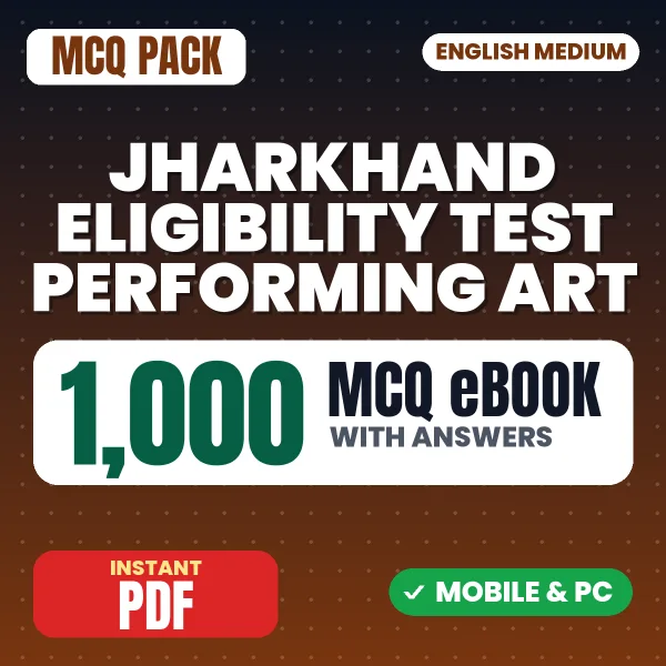Jharkhand Eligibility Test Performing Art Exam – 1000 MCQ eBook with Answers | English Medium PDF Download