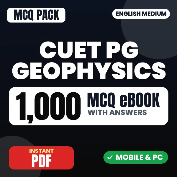 CUET PG Geophysics Exam – 1000 MCQ eBook with Answers | English Medium PDF Download