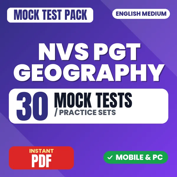 NVS PGT Geography Preliminary Exam Tier 1 – 30 Mock Tests / Practice Sets | English Medium PDF Download